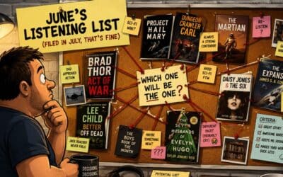 June’s Listening List (Filed in July, That’s Fine)